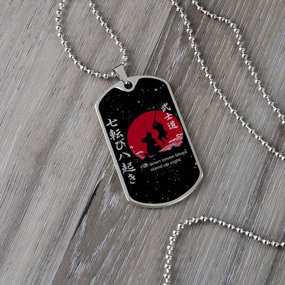Samurai - Fall Down Seven Times Stand Up Eight - Bushido - Katana - Ronin - Galaxy - Black Dog Tag - Samurai Dog Tag - Military Ball Chain - Luxury Dog Tag