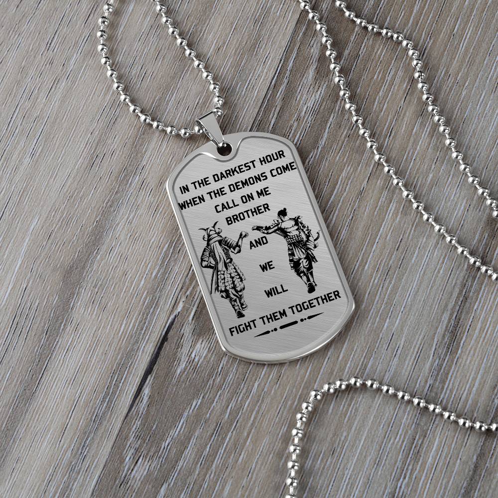 Samurai - Call On me Brother - Bushido - Katana - Ronin - Miyamoto Musashi - Samurai Dog Tag - Military Ball Chain - Luxury Dog Tag