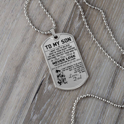 Dragon Ball - Dad To Son - Never Lose - Goku - Gohan - Goten - Dragon Ball Dog Tag - Military Ball Chain - Luxury Dog Tag