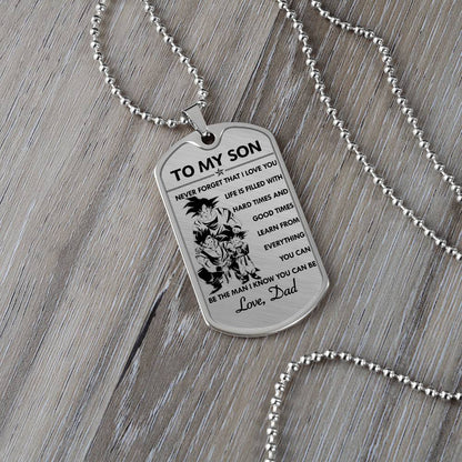 Dragon Ball - Dad To Son - Never Foget That I Love You - Goku - Gohan - Goten - Dragon Ball Dog Tag - Military Ball Chain - Luxury Dog Tag