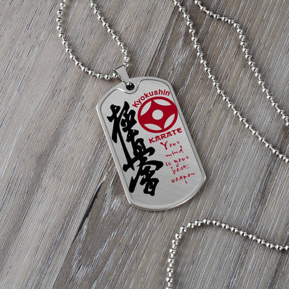 Karate - Your Mind Is Your Best Weapon - Kyokushin Karate - Karate Dog Tag - Military Ball Chain - Luxury Dog Tag