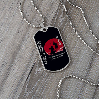 Samurai - Fall Down Seven Times Stand Up Eight - Bushido - Katana - Ronin - Black Dog Tag - Samurai Dog Tag - Military Ball Chain - Luxury Dog Tag