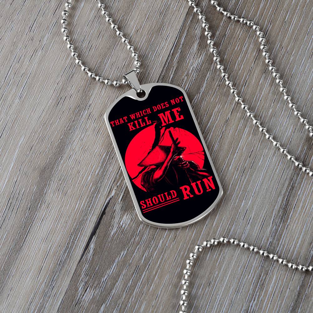 Samurai - That Which Does Not Kill Me - Should Run - Bushido - Katana - Ronin - Black Dog Tag - Samurai Dog Tag - Military Ball Chain - Luxury Dog Tag