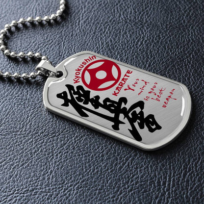 Karate - Your Mind Is Your Best Weapon - Kyokushin Karate - Karate Dog Tag - Military Ball Chain - Luxury Dog Tag