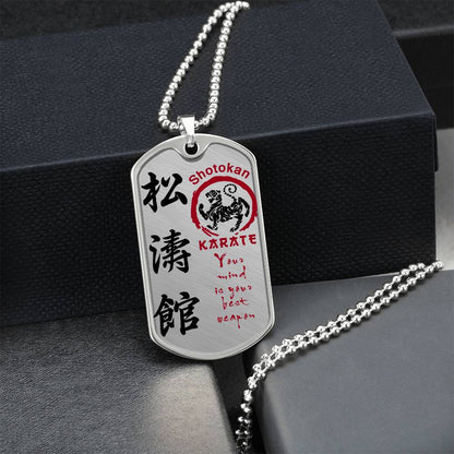 Karate - Your Mind Is Your Best Weapon - Shotokan Karate - Karate Dog Tag - Military Ball Chain - Luxury Dog Tag