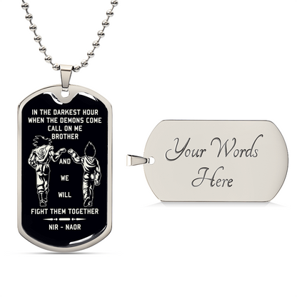 TAH3852 - Dragon Ball - Call On Me Brother - Goku - Vegeta - Black Dog Tag - Dragon Ball Dog Tag - Military Ball Chain - Luxury Dog Tag