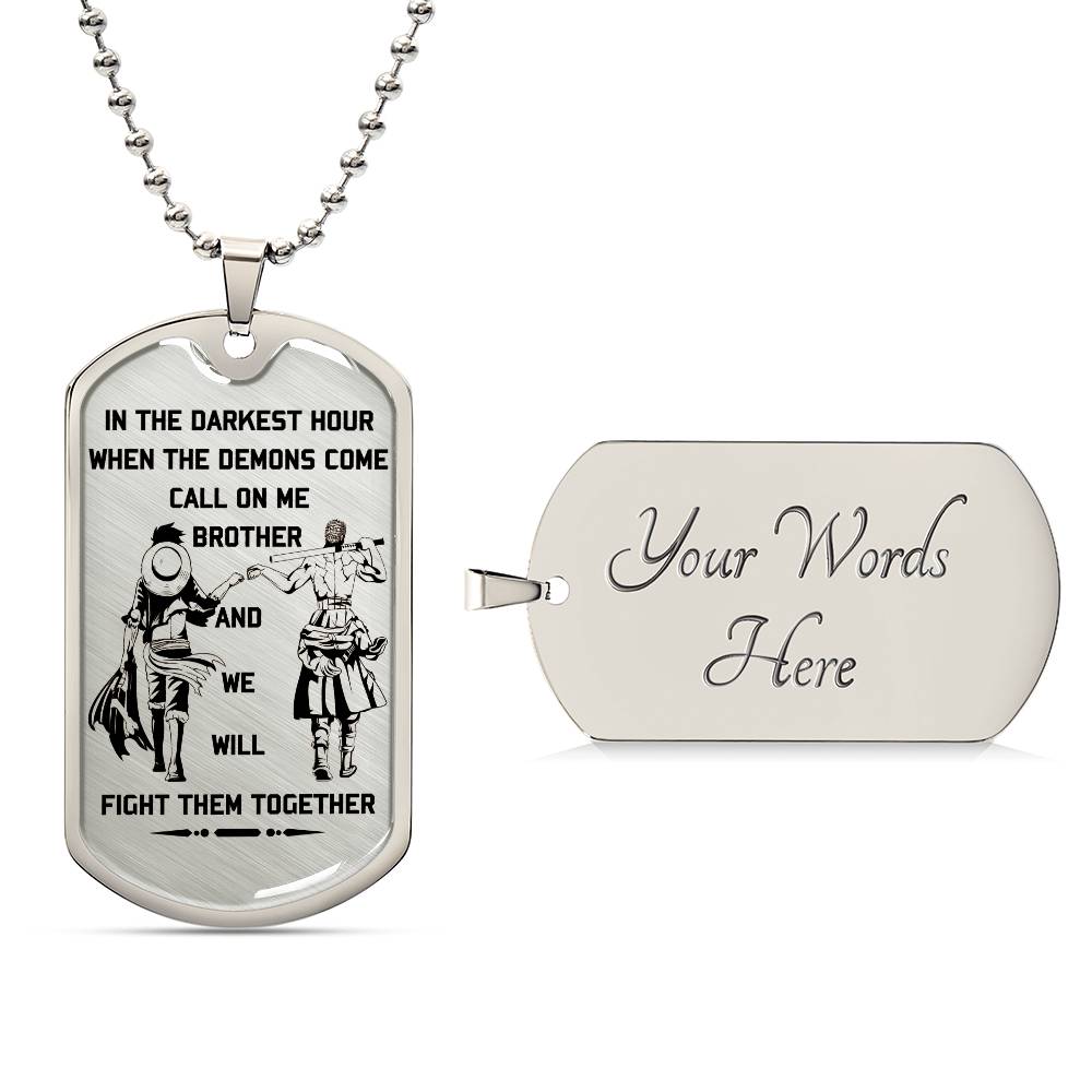 One Piece - Call On Me Brother - Monkey D. Luffy - Roronoa Zoro - One Piece Dog Tag - Military Ball Chain - Luxury Dog Tag