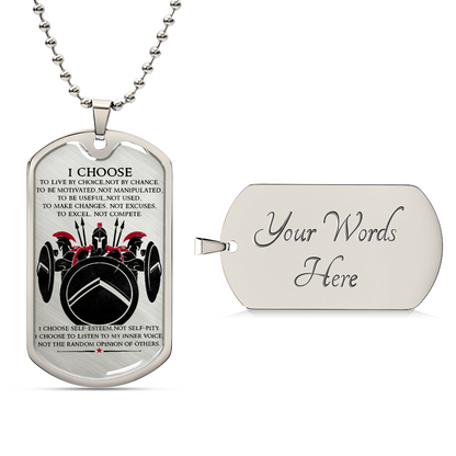 Warrior - I Choose - Sparta - Spartan - Warrior Dog Tag - Military Ball Chain - Luxury Dog Tag