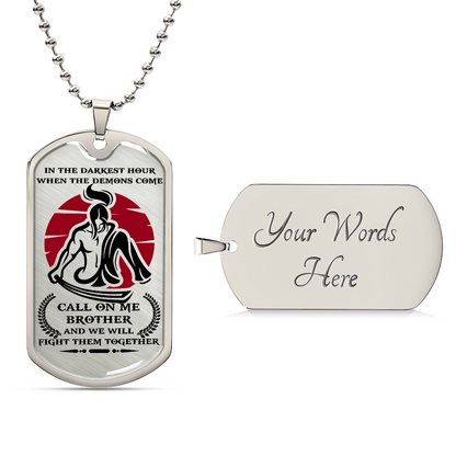 Samurai - Call On me Brother 2 - Bushido - Katana - Ronin - Miyamoto Musashi - Samurai Dog Tag - Military Ball Chain - Luxury Dog Tag