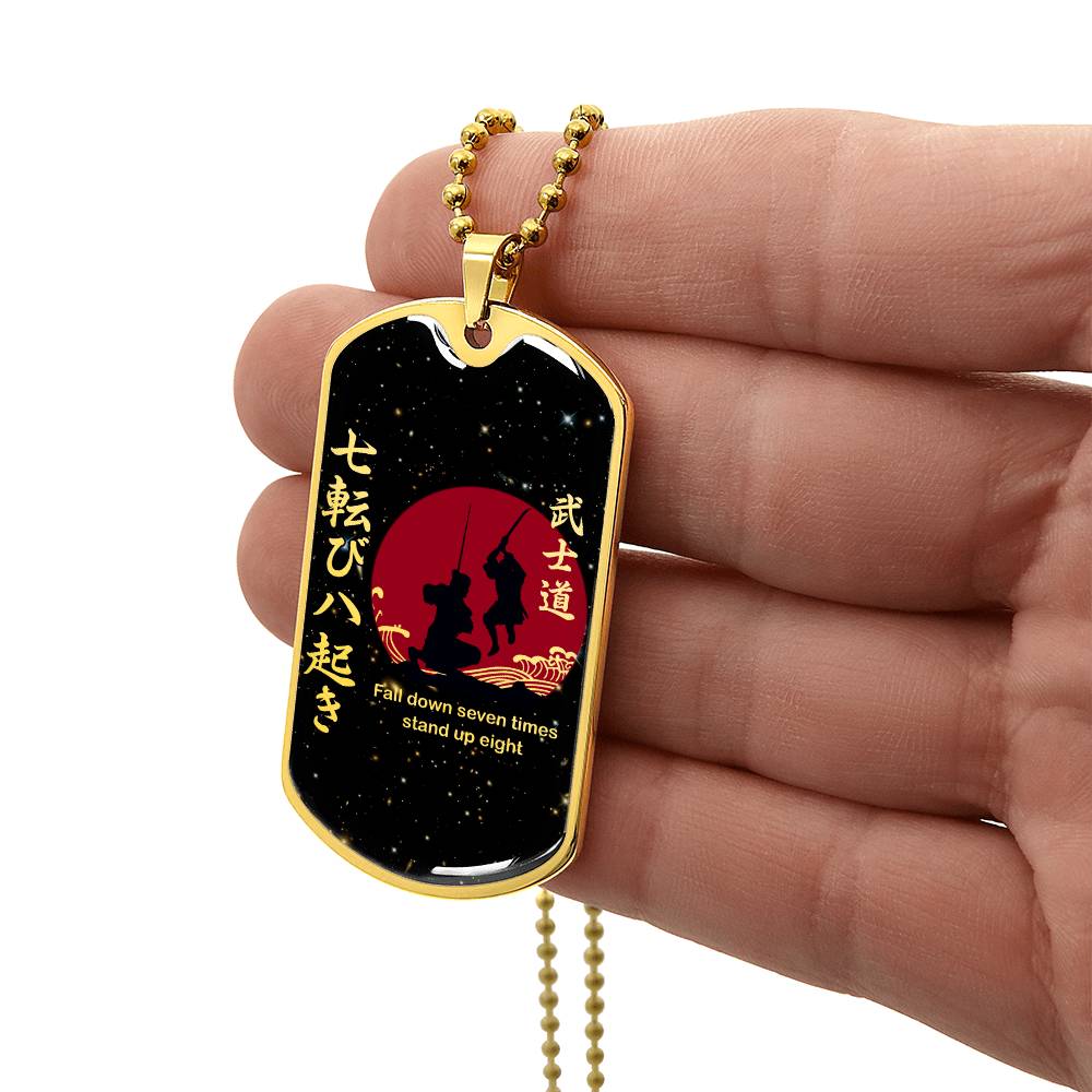 Samurai - Fall Down Seven Times Stand Up Eight - Bushido - Katana - Ronin - Galaxy - Black Dog Tag - Samurai Dog Tag - Military Ball Chain - Luxury Dog Tag