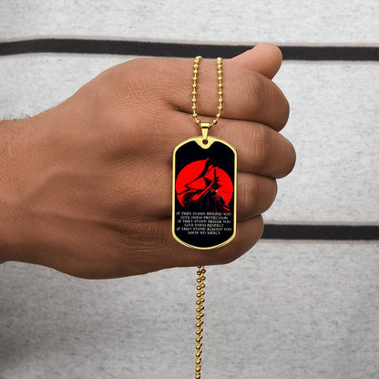 Samurai - IF - Show No Mercy - Bushido - Katana - Ronin - Black Dog Tag - Samurai Dog Tag - Military Ball Chain - Luxury Dog Tag