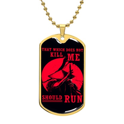 Samurai - That Which Does Not Kill Me - Should Run - Bushido - Katana - Ronin - Black Dog Tag - Samurai Dog Tag - Military Ball Chain - Luxury Dog Tag