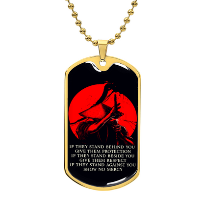 Samurai - IF - Show No Mercy - Bushido - Katana - Ronin - Black Dog Tag - Samurai Dog Tag - Military Ball Chain - Luxury Dog Tag