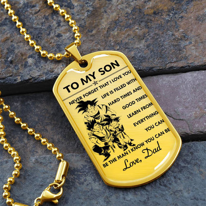 Dragon Ball - Dad To Son - Never Foget That I Love You - Goku - Gohan - Goten - Dragon Ball Dog Tag - Military Ball Chain - Luxury Dog Tag
