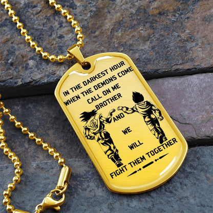 Dragon Ball - Call On Me Brother - Goku - Vegeta - Dragon Ball Dog Tag - Military Ball Chain - Luxury Dog Tag