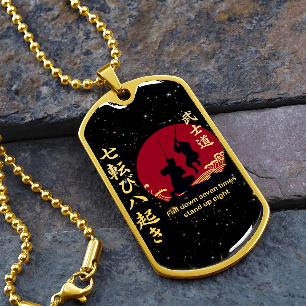 Samurai - Fall Down Seven Times Stand Up Eight - Bushido - Katana - Ronin - Galaxy - Black Dog Tag - Samurai Dog Tag - Military Ball Chain - Luxury Dog Tag