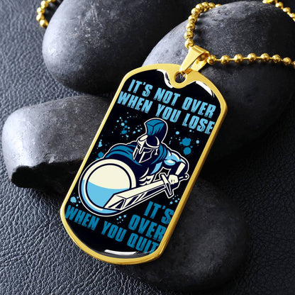 Warrior - It's not Over When You Lose - It's Over When You Quit - Sparta - Spartan - Black Dog Tag - Warrior Dog Tag - Military Ball Chain - Luxury Dog Tag
