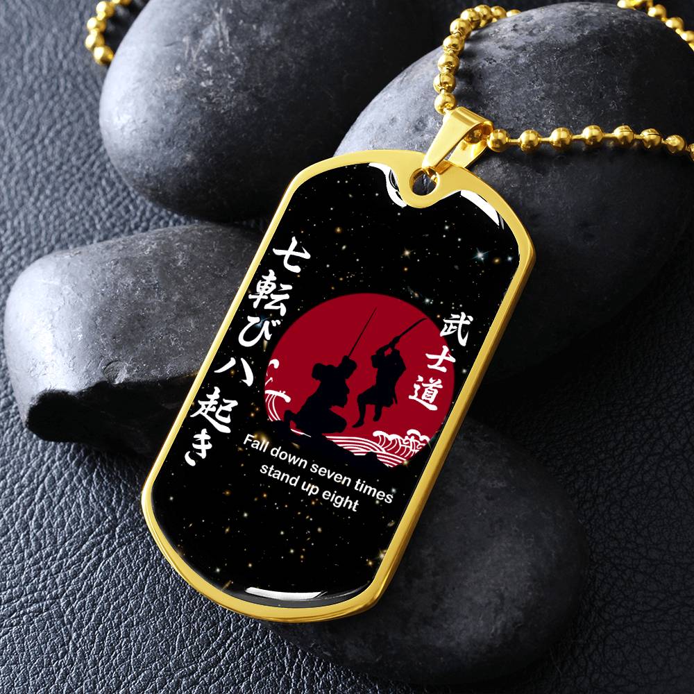 Samurai - Fall Down Seven Times Stand Up Eight - Bushido - Katana - Ronin - Galaxy - Black Dog Tag - Samurai Dog Tag - Military Ball Chain - Luxury Dog Tag