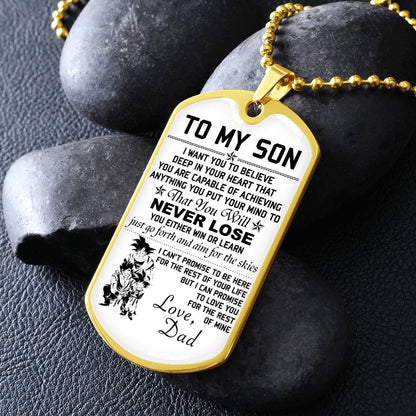 Dragon Ball - Dad To Son - Never Lose - Goku - Gohan - Goten - Dragon Ball Dog Tag - Military Ball Chain - Luxury Dog Tag