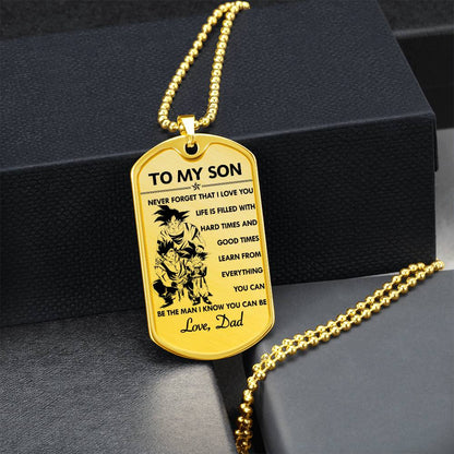 Dragon Ball - Dad To Son - Never Foget That I Love You - Goku - Gohan - Goten - Dragon Ball Dog Tag - Military Ball Chain - Luxury Dog Tag