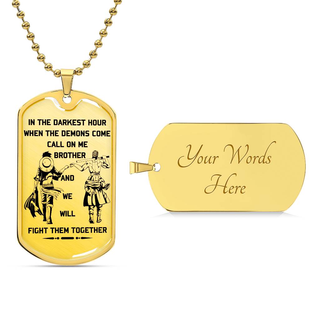 One Piece - Call On Me Brother - Monkey D. Luffy - Roronoa Zoro - One Piece Dog Tag - Military Ball Chain - Luxury Dog Tag