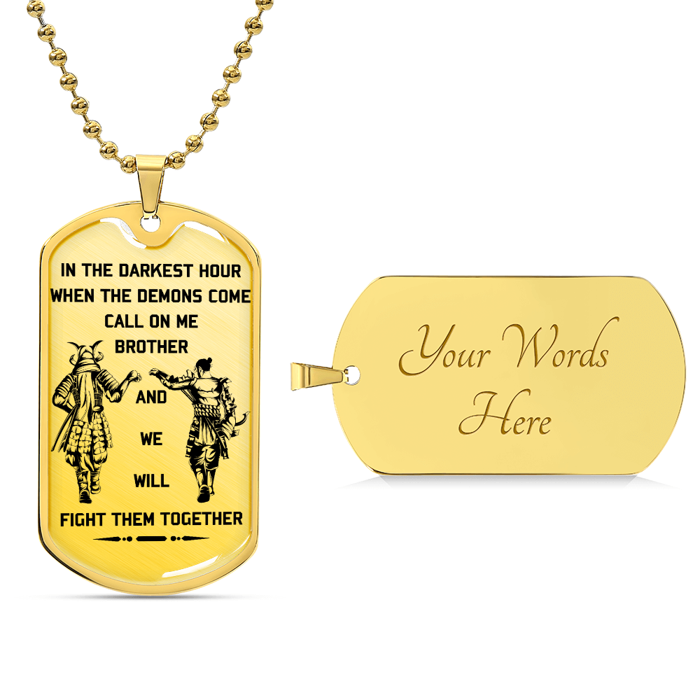 Samurai - Call On me Brother - Bushido - Katana - Ronin - Miyamoto Musashi - Samurai Dog Tag - Military Ball Chain - Luxury Dog Tag