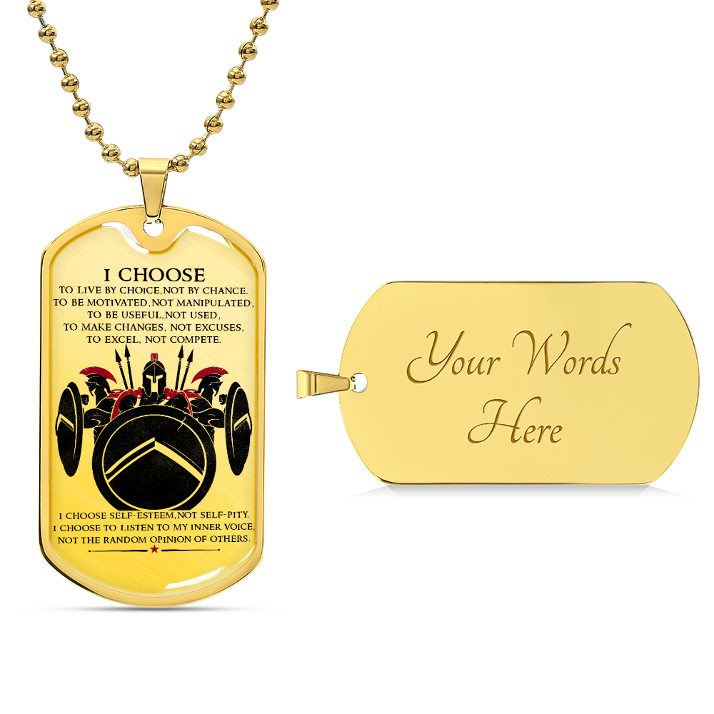 Warrior - I Choose - Sparta - Spartan - Warrior Dog Tag - Military Ball Chain - Luxury Dog Tag